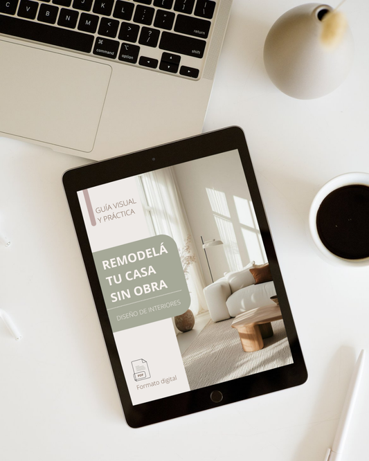 TRANSFORMÁ TU CASA SIN SER UN EXPERTO - Guía visual de interiorismo